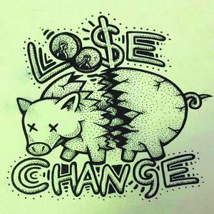 Loose Change资料,Loose Change最新歌曲,Loose ChangeMV视频,Loose Change音乐专辑,Loose Change好听的歌