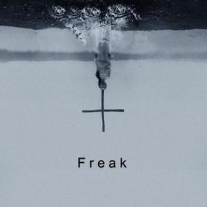 Freak资料,Freak最新歌曲,FreakMV视频,Freak音乐专辑,Freak好听的歌