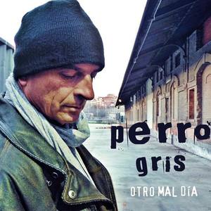 PERRO GRIS资料,PERRO GRIS最新歌曲,PERRO GRISMV视频,PERRO GRIS音乐专辑,PERRO GRIS好听的歌
