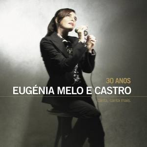 Eugénia Melo e Castro资料,Eugénia Melo e Castro最新歌曲,Eugénia Melo e CastroMV视频,Eugénia Melo e Castro音乐专辑,Eugénia Melo e Castro好听的歌
