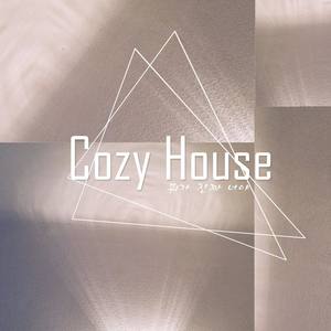 코지 하우스 (Cozy House)资料,코지 하우스 (Cozy House)最新歌曲,코지 하우스 (Cozy House)MV视频,코지 하우스 (Cozy House)音乐专辑,코지 하우스 (Cozy House)好听的歌