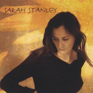 Sarah Stanley资料,Sarah Stanley最新歌曲,Sarah StanleyMV视频,Sarah Stanley音乐专辑,Sarah Stanley好听的歌