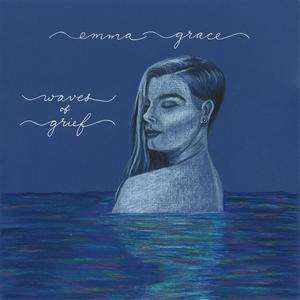 Emma Grace资料,Emma Grace最新歌曲,Emma GraceMV视频,Emma Grace音乐专辑,Emma Grace好听的歌