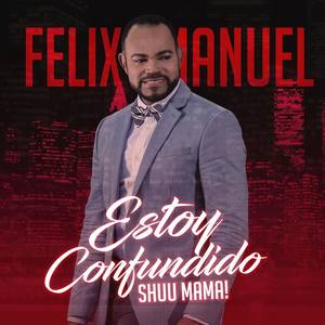 Felix Manuel资料,Felix Manuel最新歌曲,Felix ManuelMV视频,Felix Manuel音乐专辑,Felix Manuel好听的歌
