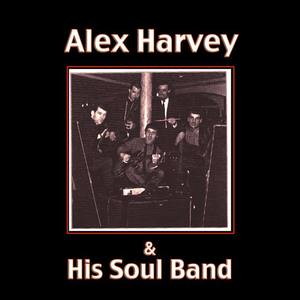 Alex Harvey and His Soul Band资料,Alex Harvey and His Soul Band最新歌曲,Alex Harvey and His Soul BandMV视频,Alex Harvey and His Soul Band音乐专辑,Alex Harvey and His Soul Band好听的歌
