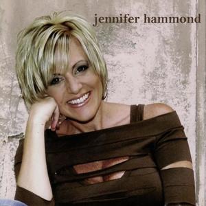 Jennifer Hammond资料,Jennifer Hammond最新歌曲,Jennifer HammondMV视频,Jennifer Hammond音乐专辑,Jennifer Hammond好听的歌