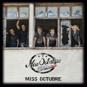 Miss Octubre资料,Miss Octubre最新歌曲,Miss OctubreMV视频,Miss Octubre音乐专辑,Miss Octubre好听的歌