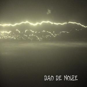 Dao De Noize