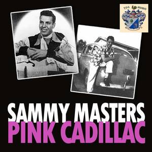 Sammy Masters资料,Sammy Masters最新歌曲,Sammy MastersMV视频,Sammy Masters音乐专辑,Sammy Masters好听的歌