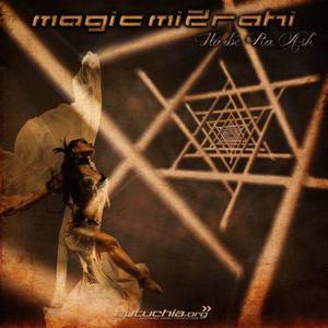 Magic Mizrahi资料,Magic Mizrahi最新歌曲,Magic MizrahiMV视频,Magic Mizrahi音乐专辑,Magic Mizrahi好听的歌