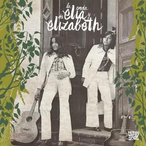 Elia y Elizabeth资料,Elia y Elizabeth最新歌曲,Elia y ElizabethMV视频,Elia y Elizabeth音乐专辑,Elia y Elizabeth好听的歌