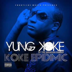 Yung Koke资料,Yung Koke最新歌曲,Yung KokeMV视频,Yung Koke音乐专辑,Yung Koke好听的歌