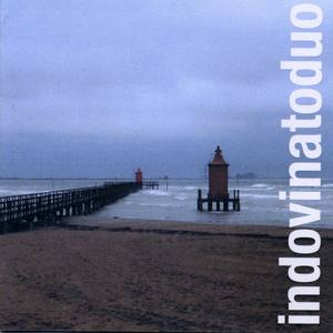 Indovinatoduo资料,Indovinatoduo最新歌曲,IndovinatoduoMV视频,Indovinatoduo音乐专辑,Indovinatoduo好听的歌