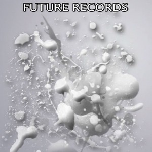 Future Records资料,Future Records最新歌曲,Future RecordsMV视频,Future Records音乐专辑,Future Records好听的歌