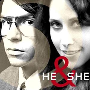 He & She资料,He & She最新歌曲,He & SheMV视频,He & She音乐专辑,He & She好听的歌