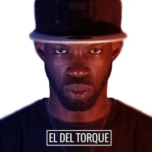 El Del Torque资料,El Del Torque最新歌曲,El Del TorqueMV视频,El Del Torque音乐专辑,El Del Torque好听的歌