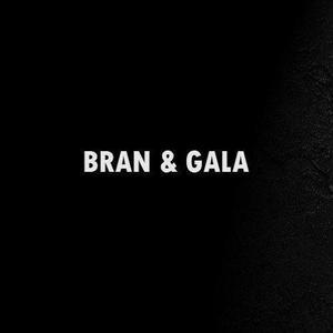 Bran & Gala