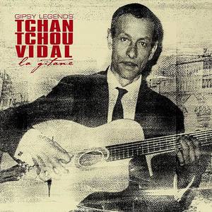 Tchan-tchou Vidal资料,Tchan-tchou Vidal最新歌曲,Tchan-tchou VidalMV视频,Tchan-tchou Vidal音乐专辑,Tchan-tchou Vidal好听的歌
