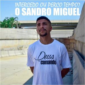 O Sandro Miguel