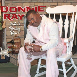 Donnie Ray资料,Donnie Ray最新歌曲,Donnie RayMV视频,Donnie Ray音乐专辑,Donnie Ray好听的歌