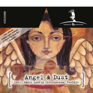 Angel & Dust资料,Angel & Dust最新歌曲,Angel & DustMV视频,Angel & Dust音乐专辑,Angel & Dust好听的歌