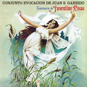 Conjunto Evocación de Juan S. Garrido