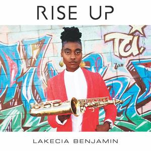 Lakecia Benjamin资料,Lakecia Benjamin最新歌曲,Lakecia BenjaminMV视频,Lakecia Benjamin音乐专辑,Lakecia Benjamin好听的歌