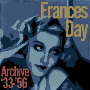 Frances Day资料,Frances Day最新歌曲,Frances DayMV视频,Frances Day音乐专辑,Frances Day好听的歌