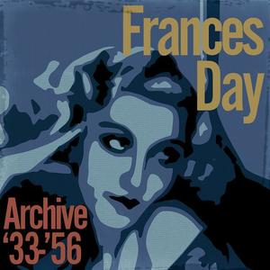 Frances Day资料,Frances Day最新歌曲,Frances DayMV视频,Frances Day音乐专辑,Frances Day好听的歌