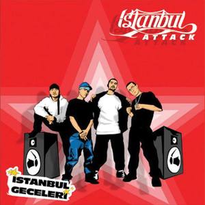İstanbul Attack资料,İstanbul Attack最新歌曲,İstanbul AttackMV视频,İstanbul Attack音乐专辑,İstanbul Attack好听的歌