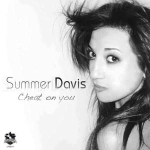 Summer Davis资料,Summer Davis最新歌曲,Summer DavisMV视频,Summer Davis音乐专辑,Summer Davis好听的歌