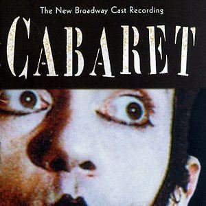 Cabaret The New Broadway Cast Recording