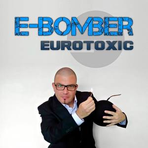 E-Bomber资料,E-Bomber最新歌曲,E-BomberMV视频,E-Bomber音乐专辑,E-Bomber好听的歌