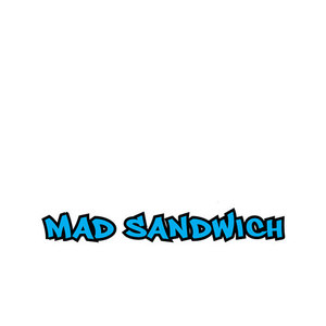 Mad Sandwich