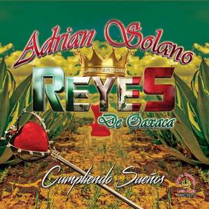 Adrian Solano y su Banda Reyes De Oaxaca