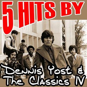 Dennis Yost and the Classics IV