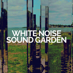 White Noise Sound Garden资料,White Noise Sound Garden最新歌曲,White Noise Sound GardenMV视频,White Noise Sound Garden音乐专辑,White Noise Sound Garden好听的歌