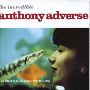 Anthony Adverse资料,Anthony Adverse最新歌曲,Anthony AdverseMV视频,Anthony Adverse音乐专辑,Anthony Adverse好听的歌