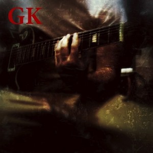 GK资料,GK最新歌曲,GKMV视频,GK音乐专辑,GK好听的歌