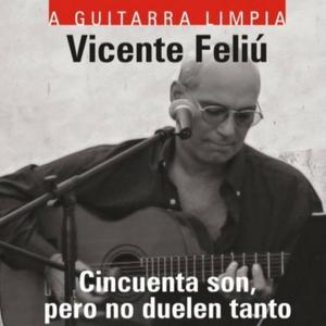 Vicente Feliú资料,Vicente Feliú最新歌曲,Vicente FeliúMV视频,Vicente Feliú音乐专辑,Vicente Feliú好听的歌