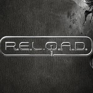 R.E.L.O.A.D.