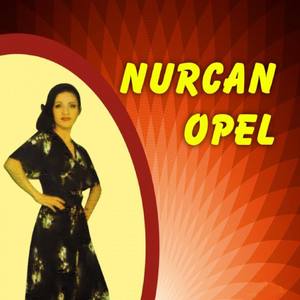 Nurcan Opel资料,Nurcan Opel最新歌曲,Nurcan OpelMV视频,Nurcan Opel音乐专辑,Nurcan Opel好听的歌