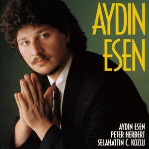 Aydin Esen资料,Aydin Esen最新歌曲,Aydin EsenMV视频,Aydin Esen音乐专辑,Aydin Esen好听的歌