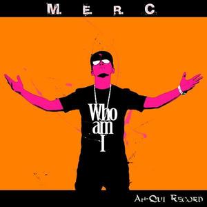 Merc资料,Merc最新歌曲,MercMV视频,Merc音乐专辑,Merc好听的歌