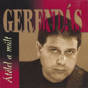 Gerendás Péter资料,Gerendás Péter最新歌曲,Gerendás PéterMV视频,Gerendás Péter音乐专辑,Gerendás Péter好听的歌