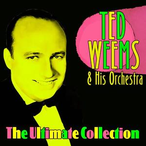 Ted Weems And His Orchestra