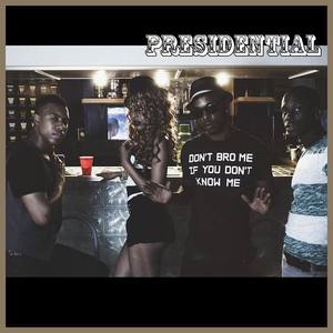 Presidential资料,Presidential最新歌曲,PresidentialMV视频,Presidential音乐专辑,Presidential好听的歌