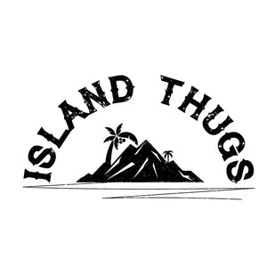 ISLAND THUGS资料,ISLAND THUGS最新歌曲,ISLAND THUGSMV视频,ISLAND THUGS音乐专辑,ISLAND THUGS好听的歌