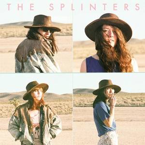 The Splinters资料,The Splinters最新歌曲,The SplintersMV视频,The Splinters音乐专辑,The Splinters好听的歌