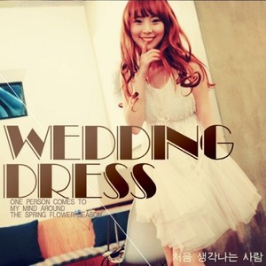 Wedding Dress (웨딩드레스)资料,Wedding Dress (웨딩드레스)最新歌曲,Wedding Dress (웨딩드레스)MV视频,Wedding Dress (웨딩드레스)音乐专辑,Wedding Dress (웨딩드레스)好听的歌